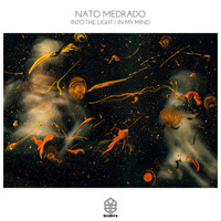 Nato Medrado - Into the Light / In My Mind