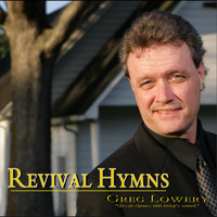 Greg Lowery - Revival Hymns