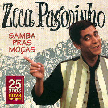 Zeca Pagodinho - Samba Pras Moças (Remastered)