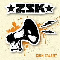 ZSK - Kein Talent (Explicit)