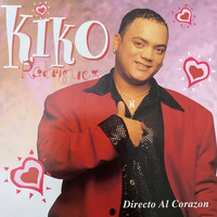 Kiko Rodriguez - Directo Al Corazon