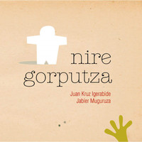 Jabier Muguruza - Nire Gorputza (Explicit)