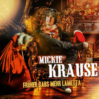Mickie Krause - Früher gabs mehr Lametta