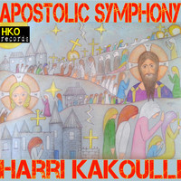 Harri Kakoulli - Apostolic Symphony