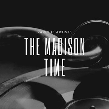 Various Artists - The Madison Time