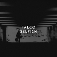 Falco - Selfish