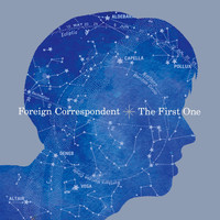 Foreign Correspondent / - The First One