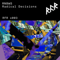 RNBWS - Radical Decisions (Explicit)