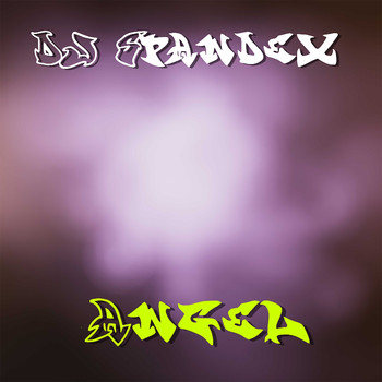 DJ Spandex / - Angel