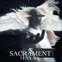 Sacrament - Trick Me