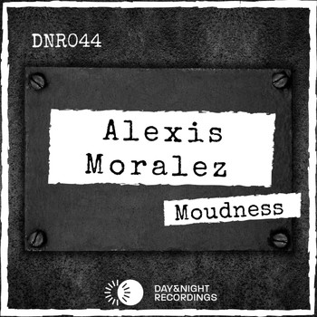 Alexis Moralez - Moudness