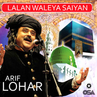 Arif Lohar - Lalan Waleya Saiyan