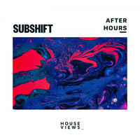 SUBSHIFT - After Hours