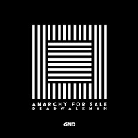 DEADWALKMAN - Anarchy for Sale