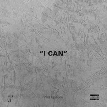 JJ - I Can (Explicit)