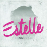 Estelle - Connectée