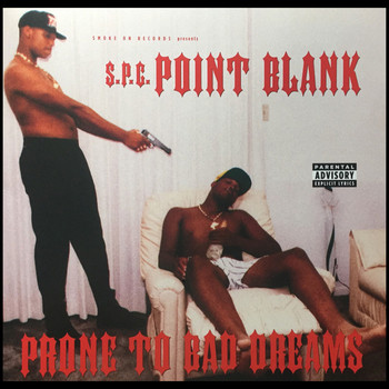 Point Blank - Prone to Bad Dreams (Explicit)