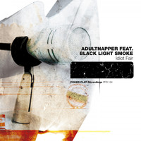 Adultnapper feat. Black Light Smoke - Idiot Fair