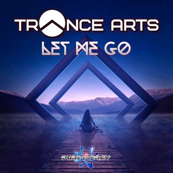 Trance Arts - Let Me Go