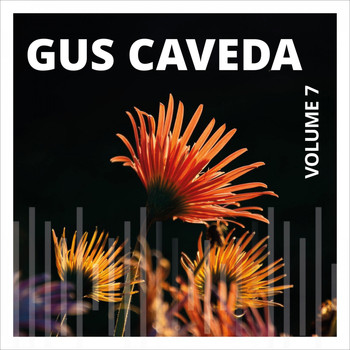 Gus Caveda - Gus Caveda, Vol. 7