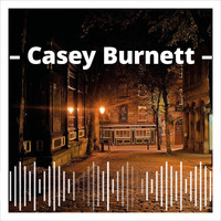 Casey Burnett - Casey Burnett