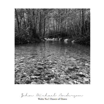John Michael Anderson - Waltz No.1 Dance of Dawn