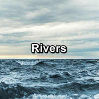 Work Music - Rivers