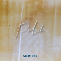 Admirer - Pulih
