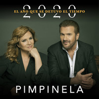 Pimpinela - 2020: El Año Que Se Detuvo el Tiempo
