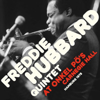 Freddie Hubbard Quintet - At Onkel Pö's Carnegie Hall, Hamburg 1979 (Live)