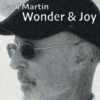Paul Martin - Wonder & Joy