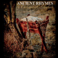 Bucket List Music - Ancient Rhymes a Christmas Celebration