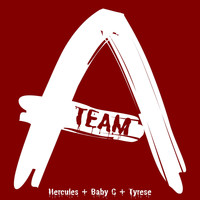 Hercules - A-Team (feat. Baby C & Tyrese) (Explicit)
