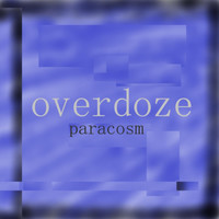 Overdoze - Paracosm