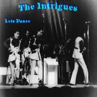The Intrigues - Lets Dance