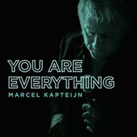 Marcel Kapteijn - You Are Everything