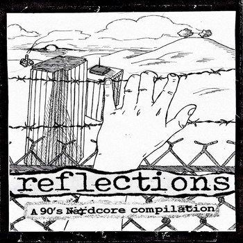 Various Artists - Reflections: A 90's Nardcore Compilation