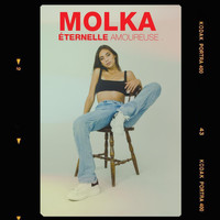 Molka - Eternelle Amoureuse