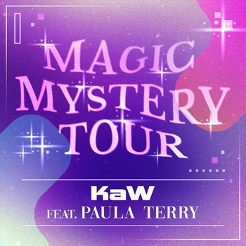 KAW - Magic Mystery Tour (feat. Paula Terry)