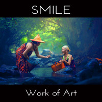 Work Of Art - Smile