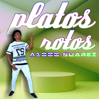A1000 Suarez & Denisse Dales - Platos Rotos