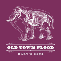 Old Town Flood - Mary's Song