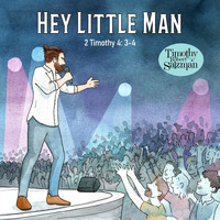 Timothy Robert Salzman - Hey Little Man