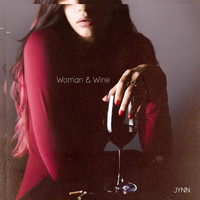 Jynn - Woman and Wine