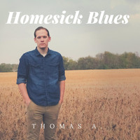 Thomas A. - Homesick Blues