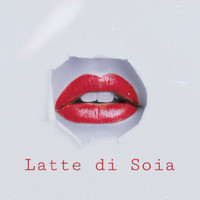 Alessandro Orrù - Latte di Soia (Explicit)