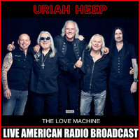 Uriah Heep - The Love Machine (Live)