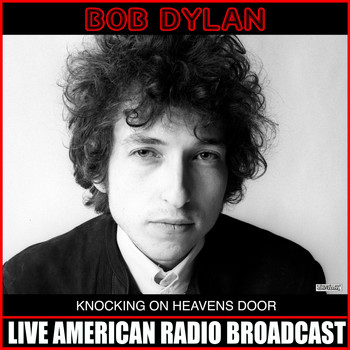 Bob Dylan - Knocking On Heavens Door (Live)