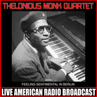 Thelonious Monk Quartet - Sentimental In Berlin