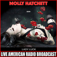 Molly Hatchet - Lady Luck (Live)